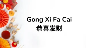 Tulisan Gong Xi Fa Cai yang Benar: Arti dan Penggunaan